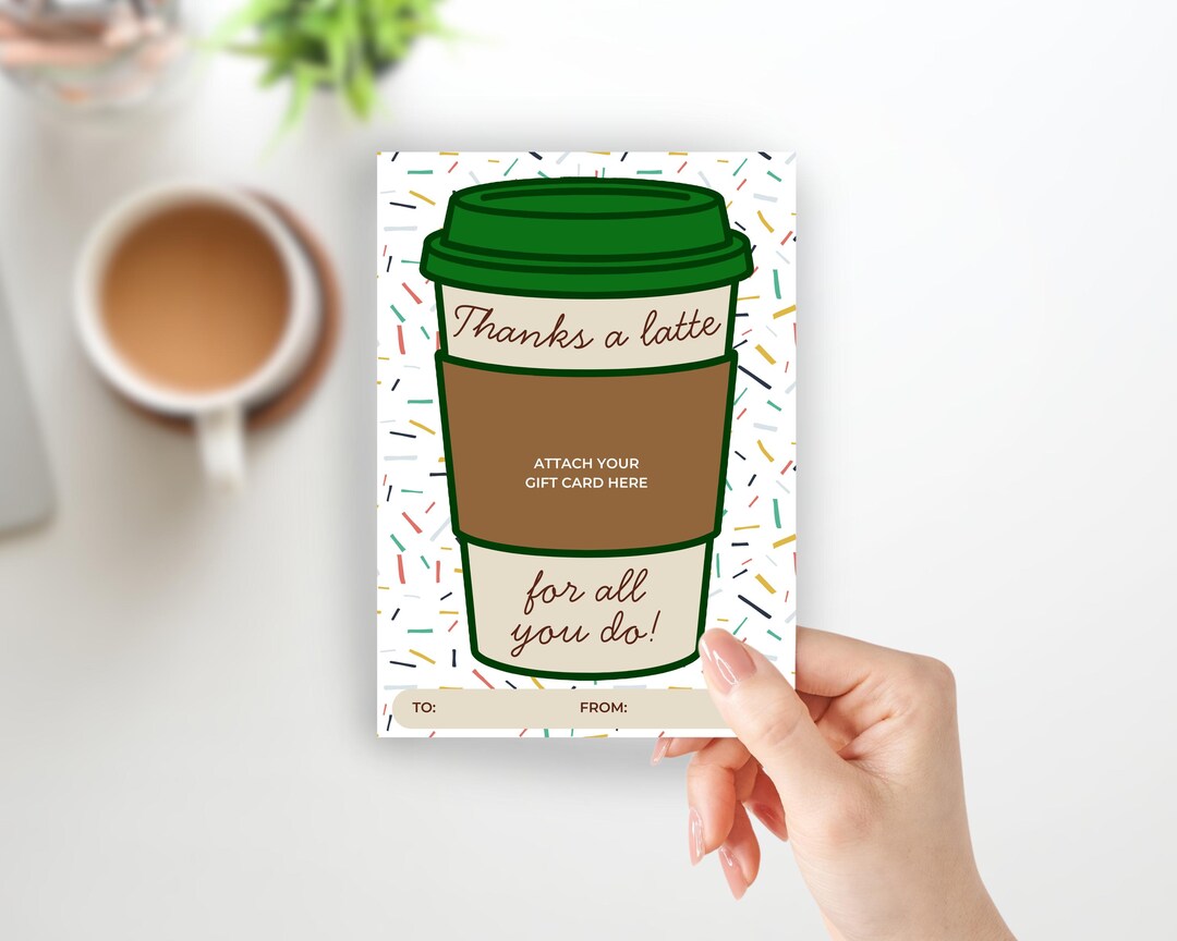 Printable Thanks a Latte Gift Card Holder: Teacher Appreciation (PDF ...