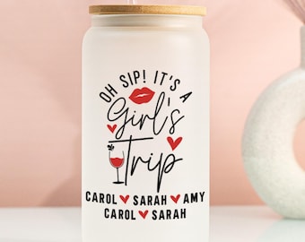 Oh Sip Its a Girls Trip Glass Cup, Personalized Girls Trip 16oz Glass Tumbler with Names, Frosted or Clear Glass Cup with Lid and Straw