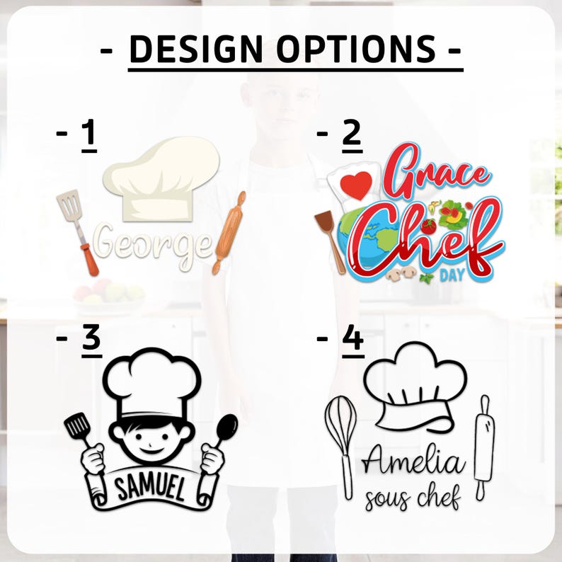 May include: White apron with four design options. Option 1 features a chef's hat, spatula, and rolling pin with the name "George". Option 2 has a heart, globe, and text "Grace Chef Day". Option 3 shows a chef with utensils and the name "Samuel". Option 4 includes a whisk, chef's hat, rolling pin, and the text "Amelia sous chef".