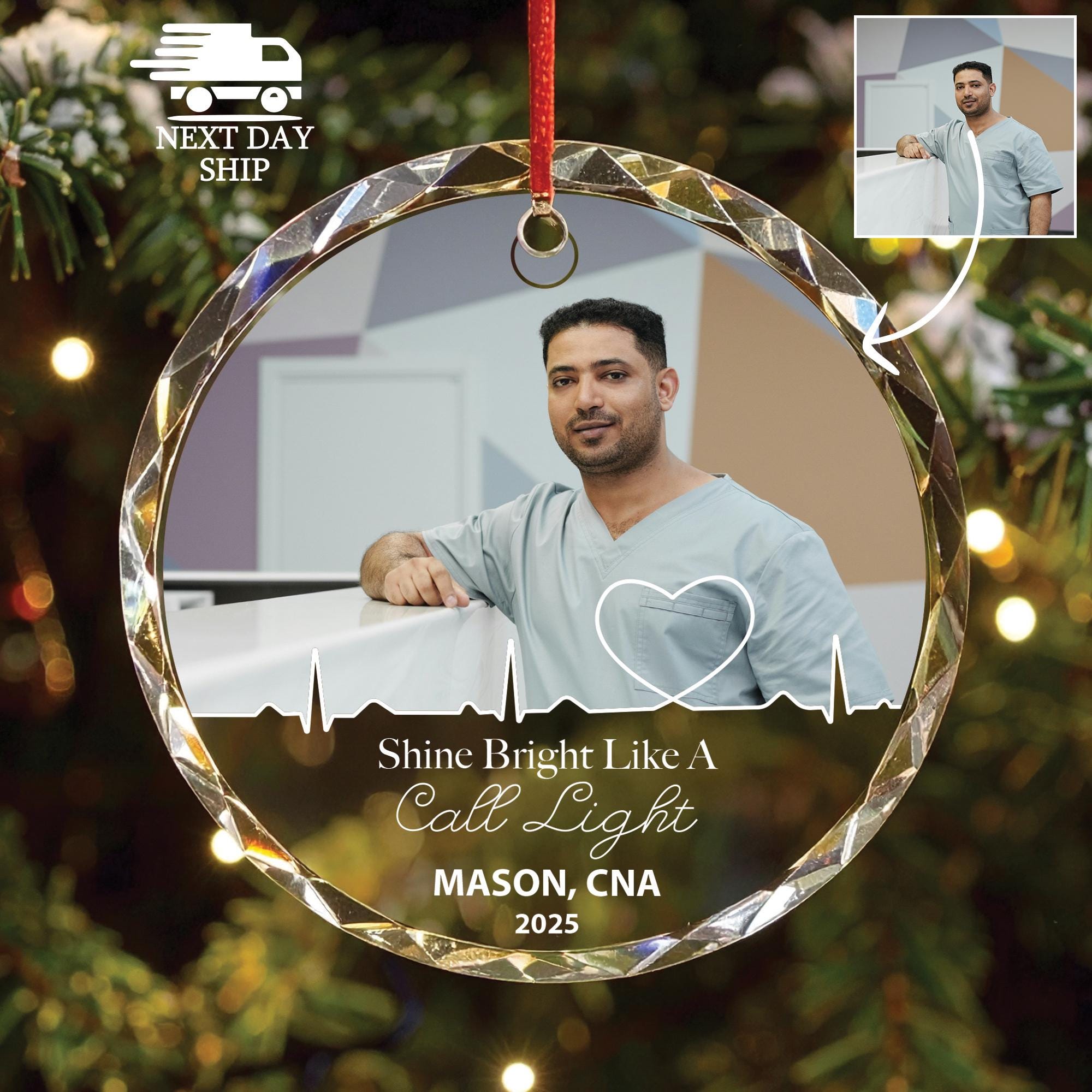 Personalized Nurse Photo Ornament 2025, Shine Bright Like a Call Light Photo Keepsake, Custom Nurse Gift, Nurse Assistant Ornament