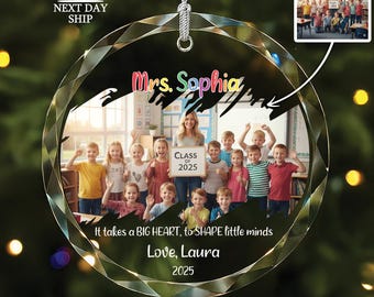 Teacher Christmas Gift, Custom Teacher Ornament with Class Photo, Class of 2026, End of School Year Gift, Teacher Appreciation Gift