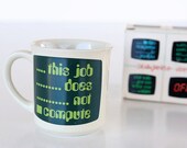 This Does Not Compute mug, Small run, very different Geek Computer Coding Programming Hipster George Good Japan TheHeartTheHome Etsy 22