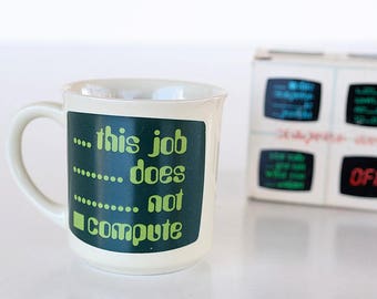 This Does Not Compute mug, Small run, very different Geek Computer Coding Programming Hipster George Good  Japan TheHeartTheHome Etsy 22