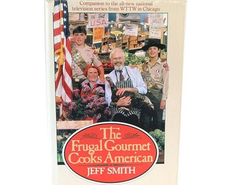 COOKBOOK 1987 The Frugal Gourmet  Cooks America Jeff Smith  Vintage Culinary Kitchen Food Mid Century Cook Book Recipes TheHeartTheHome