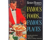 COOKBOOK 1964 Famous Foods Places Better Homes Gardens Chef Culinary Kitchen Hardcover Cook Book Recipes Mid Century Global Travel Gift Rare