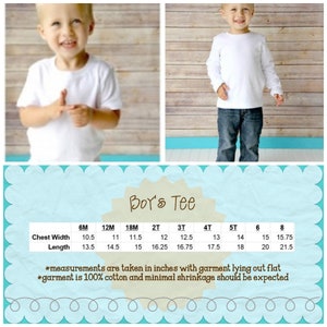 May include: White long-sleeve and short-sleeve t-shirts for children. The image includes a size chart with chest width and length measurements in inches for sizes 6 months to size 8. The text "Boy's Tee" is also visible.