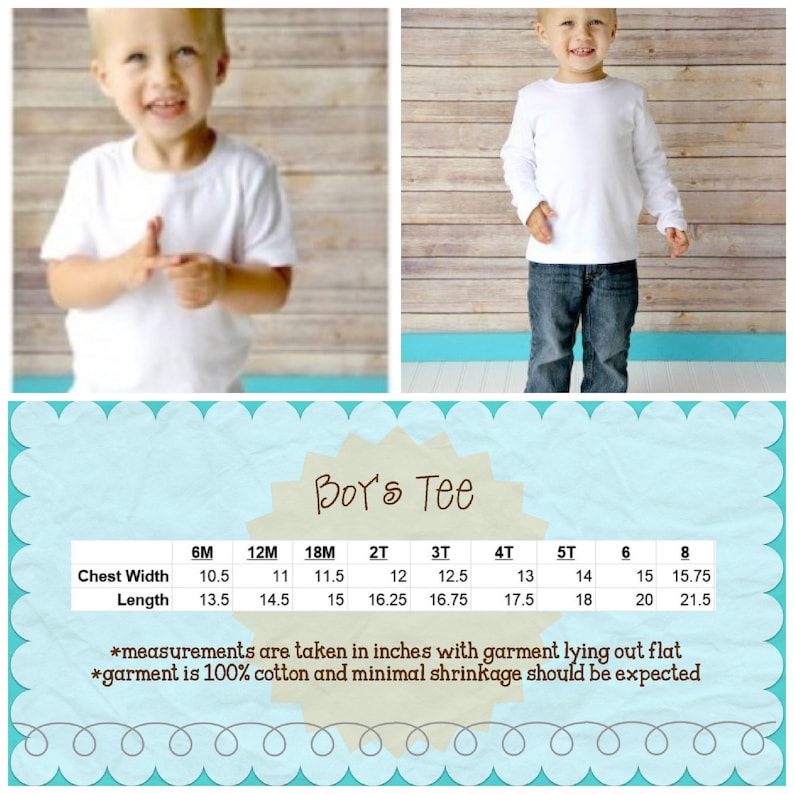 May include: White long-sleeve and short-sleeve t-shirts for children. The image includes a size chart with chest width and length measurements in inches for sizes 6 months to size 8. The text "Boy's Tee" is also visible.