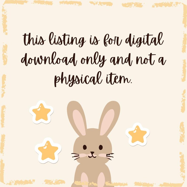 Op de afbeelding: Een digitale download aankondiging met een beige achtergrond, een bruine konijn illustratie en drie gele ster stickers. De tekst luidt: "Deze aanbieding is alleen voor digitale download en geen fysiek item."