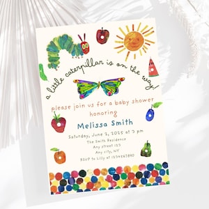 May include: A baby shower invitation featuring a colourful illustration of a caterpillar, butterfly, sun, apple, and watermelon. The text reads "a little caterpillar is on the way!" and includes details for the event, including the date, time, location, and RSVP information.