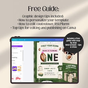 May include: A digital tablet displays a Canva interface showing a football-themed first birthday invitation template. The design features a football, a jersey, and text including "FIRST YEAR DOWN" and "NOAH IS TURNING ONE" with event details.