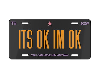 Letrero decorativo para coche inspirado en Tate McRae de 30 x 15 cm con texto "It's Ok, I'm Ok"