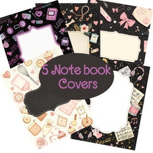 May include: Five notebook covers with various designs. One cover features baking-themed illustrations, another has a pet theme, and others have gaming, music, and bow designs. The text "5 Notebook Covers" is displayed in a black oval.