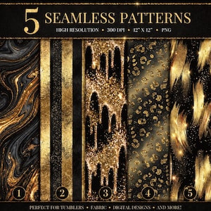 May include: An image showcasing five seamless patterns in gold and black. The patterns include marble, stripes, dripping glitter, leopard print, and brushstrokes. Text reads "5 SEAMLESS PATTERNS" and "12" x 12"" with additional text at the bottom.