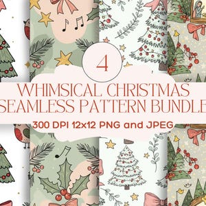 May include: A collection of four whimsical Christmas seamless patterns. The patterns feature Christmas trees, stars, bows, musical notes, and holly. The text reads "WHIMSICAL CHRISTMAS SEAMLESS PATTERN BUNDLE".