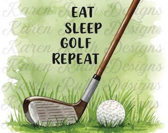Eat Sleep Golf Repeat PNG: Funny Golfer Sublimation Design (Digital Download)