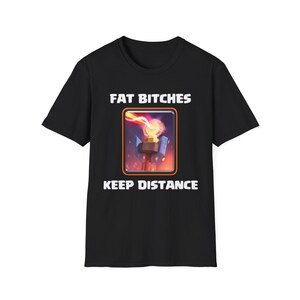 Camiseta Clash Royale Keep Distance - Divertida camiseta gráfica gamer de Fat Bitches Inferno Tower Black