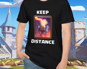 Camiseta Clash Royale «Mantén la distancia» - Camiseta con divertido estampado de la Torre Infernal, camiseta gamer, regalo para hombres, mujeres, adolescentes, unisex