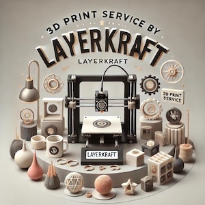 3D Printing Service by Layerkraft - Custom Printing for Your Unique Designs