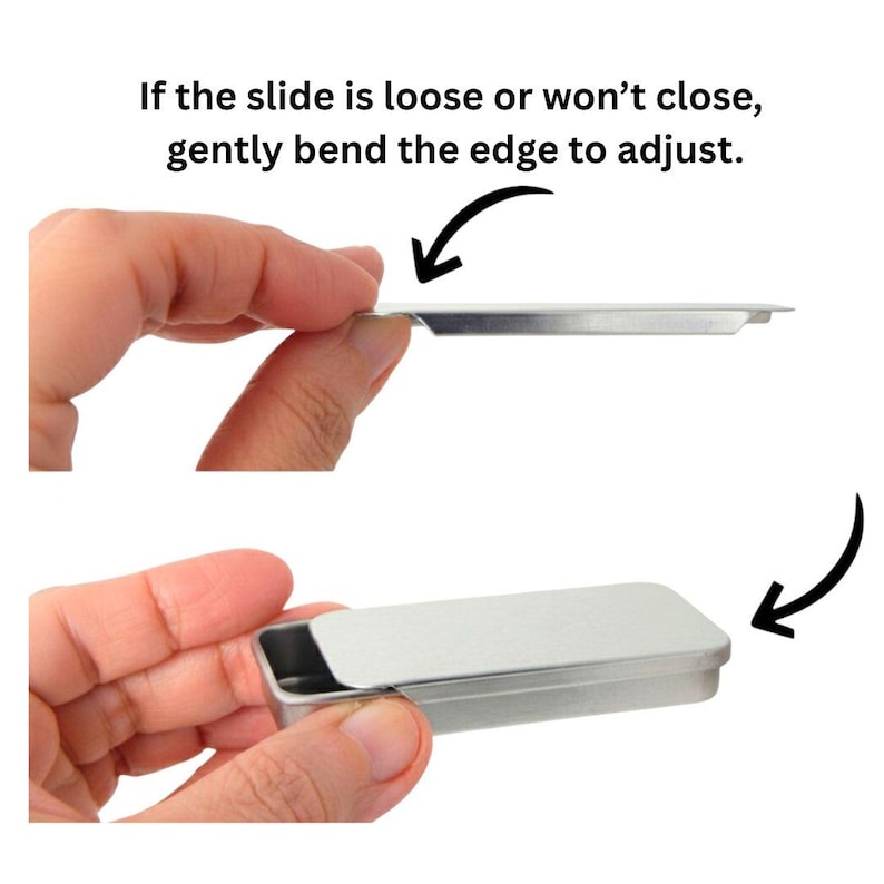 May include: A rectangular silver metal sliding tin container. The text reads: If the slide is loose or won't close, gently bend the edge to adjust. The image shows the lid being adjusted and the sliding mechanism of the small metal box.