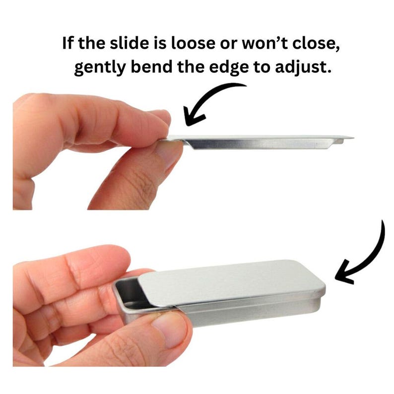 May include: A rectangular silver metal sliding tin container. The text reads: If the slide is loose or won't close, gently bend the edge to adjust. The image shows the lid being adjusted and the sliding mechanism of the small metal box.