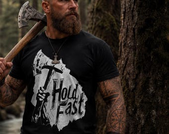 Hold Fast Viking Axe T-Shirt | Norse Warrior Graphic Tee | Viking Strength Shirt | Stoic Outdoor Apparel