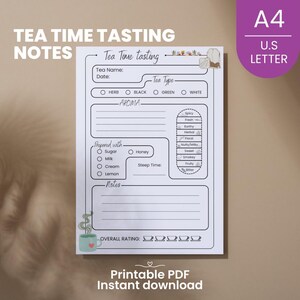 May include: Printable tea tasting notes template with sections for tea name, date, tea type, aroma, prepared with, steep time, notes, and overall rating. The template has a black and white design with a teacup illustration.