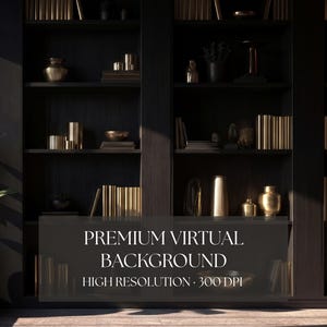 May include: A dark, elegant bookshelf filled with gold-toned books and decorative objects. A large potted plant sits to the left. The text "PREMIUM VIRTUAL BACKGROUND" and "HIGH RESOLUTION - 300 DPI" are displayed on a dark banner.