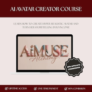 Livstidsåtkomst till AI Muse Alchemy, kurs i innehållsskapande för AI-influencers, AI-varumärkesbyggande och avatar för kreatörer, återförsäljningsrättigheter för affiliate-marknadsföring