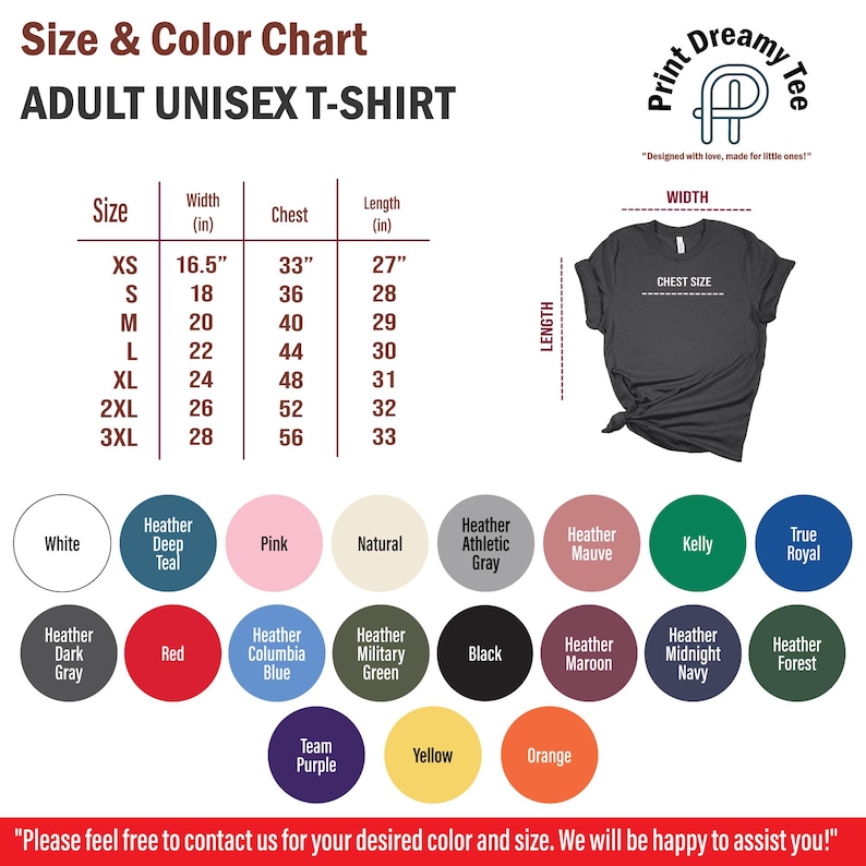 May include: Size and color chart for adult unisex t-shirts. The chart shows sizes XS to 3XL with corresponding width, chest, and length measurements in inches.  A variety of colors are shown in circles, including white, heather deep teal, pink, natural, heather athletic gray, heather mauve, kelly, true royal, heather dark gray, red, heather columbia blue, heather military green, black, heather maroon, heather midnight navy, heather forest, team purple, yellow, and orange.