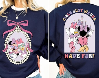 Disney Besties Sweater, Disney Minnie Daisy Sweat, Girls Just Wanna Have Fun Hoodie, Disney World Sweat, Disney Shirt, Girls Trip Sweatshirt