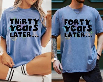 30 Years Later Shirts, 40 Years Birthday Sweater, Thirty Years Later Hoodie, 40th Birthday Gift, 1994 Hoodie, 1984 Sweater, Gift Sweatshirts