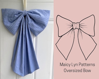 May include: A blue and white striped fabric bow tied in a large, oversized bow shape. The bow is hanging from a white string on a white door. The image also includes a line drawing of a bow with the text "Maicy Lyn Patterns Oversized Bow".