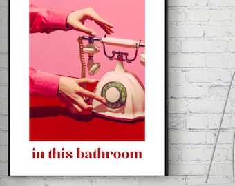 Funny Bathroom Poster: Please Don't Drunk Call Your Ex, Retro Y2k Art (Digital Download)