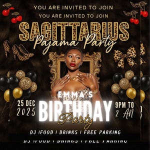 May include: A promotional flyer for a Sagittarius pajama birthday party. The flyer features a woman in a leopard print top, balloons, high heels, and cherries. Text includes "Sagittarius Pajama Party," "Emma's Birthday Party," and the date and time.