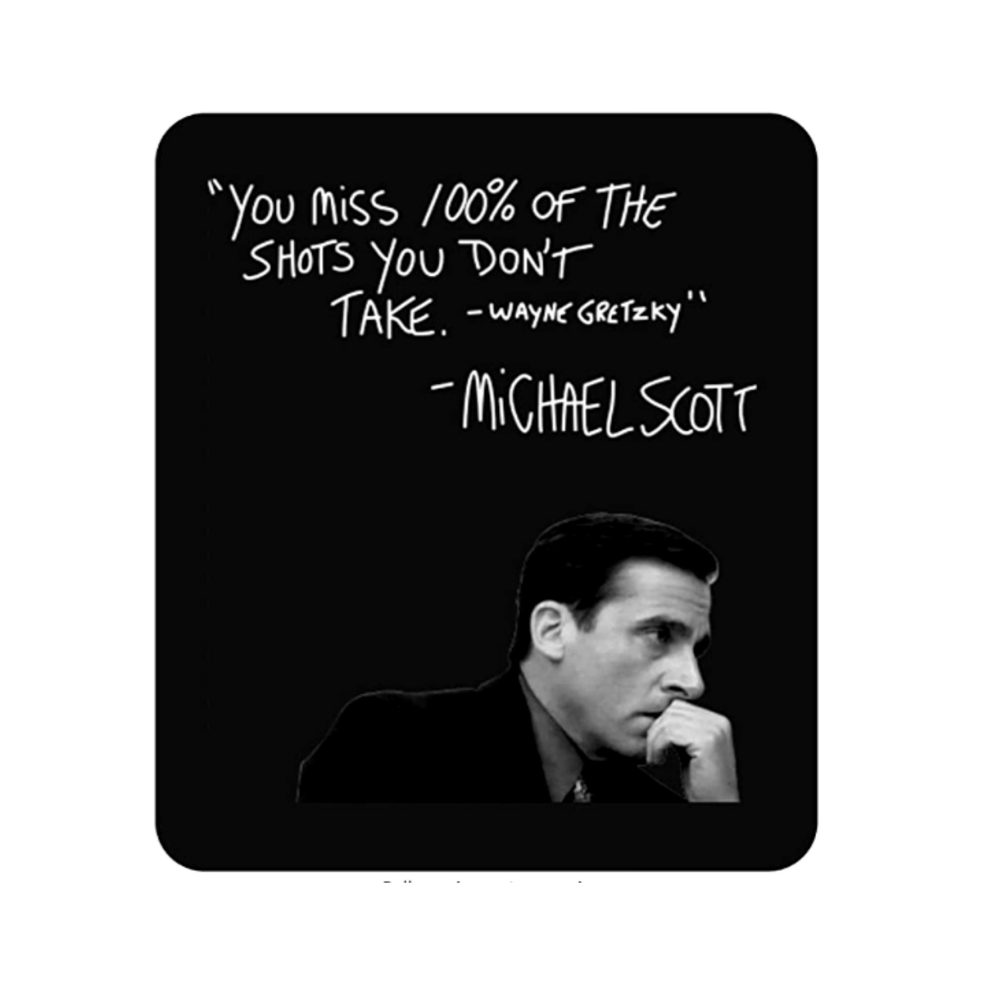 Michael Scott Quote You Miss 100 Michael Scott You Miss 100% Of The Shots You Don't | Etsy