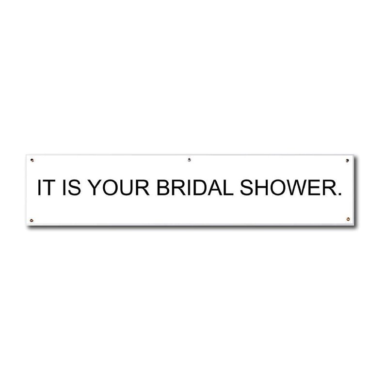 It is Your Bridal Shower Banner 6' X 15'' Etsy