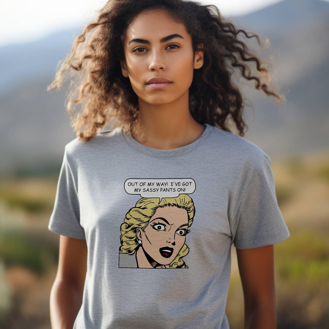 T-shirt Retro Comic Book Woman, Funny, Out of My Way I've Got My Sassy ...