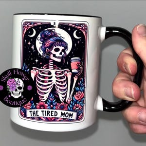 Skeleton mom mug, Tired mom mug, caffeine mom mug, custom Tera card mug, cute skeleton mom mug image 4