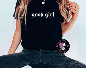 Good girl shirt, good girl tee, book lover, dark romance, book tok, romance club,