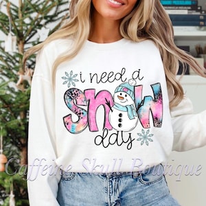 I need a snow day shirt, snowman, cute snowman shirt, snow day shirt, Christmas shirt, winter, snow storm, cozy season, cozy snow day shirt