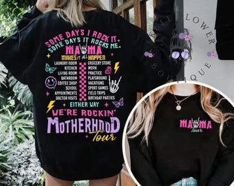 Motherhood tour sweatshirt, some days I rock it some days it rocks me either way we’re rockin, funny motherhood sweatshirt