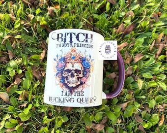 I am not a princess I am a queen, Queen mug, Queenie, Queen of the world