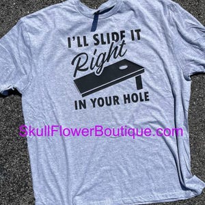 Funny cornhole shirt, dad jokes, rude humor shirt, I’ll slide it right in your hole, corn hole shirt, summer shirt, summer party shirt, camp