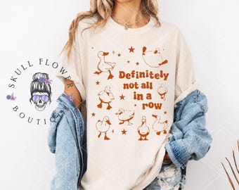 Camiseta divertida de pato, patos lindos, no en fila, camiseta de broma tonta, no todos mis patos están en fila, patos locos, camiseta de mamá pato, camiseta de mujer de moda