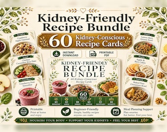 Kidney Friendly Recipe Bundle | 60 Printable Kidney-Conscious Recipe Cards | Low Sodium Meal Ideas | PDF