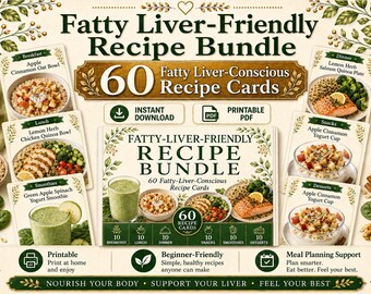 60 Fatty Liver Friendly Recipe Cards | Low Sugar Meal Ideas (PDF)