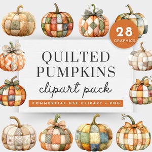 以下が含まれることがあります： さまざまな色と模様の水彩スタイルのキルトカボチャのコレクション。画像には、「QUILTED PUMPKINS clipart pack」と書かれた中央のグラフィックが含まれており、円の中に数字の「28」と「graphics」という単語があります。
