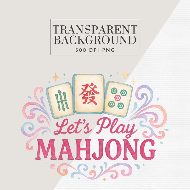 May include: Watercolor illustration featuring three Mahjong tiles with Chinese characters and symbols. The phrase "Let's Play Mahjong" is written in pink script, surrounded by colorful swirls and stars. The image has a transparent background.