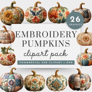 May include: A collection of twelve decorative pumpkins with intricate floral embroidery designs in various colors. The pumpkins have brown stems and are arranged around a white background with the text "EMBROIDERY PUMPKINS clipart pack".