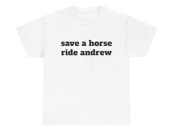 Save a horse ride andrew Shirt